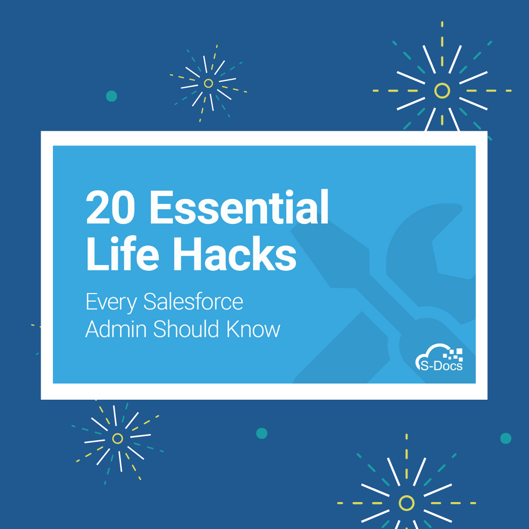 20 Essential Life Hacks Every Salesforce Admin Should Know